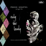 Frank Sinatra, Frank Sinatra Sings for Only the Lonely (Album)
