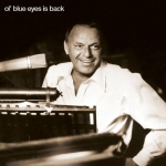 Frank Sinatra, Ol' Blue Eyes Is Back (Album)