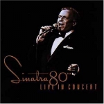 Frank Sinatra, Sinatra 80th Live in Concert (Album)